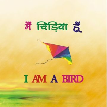 portada I am a Bird (English and Hindi Edition)