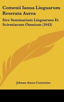 portada Comenii Ianua Linguarum Reserata Aurea: Sive Seminarium Linguarum Et Scientiarum Omnium (1643) (en Latin)