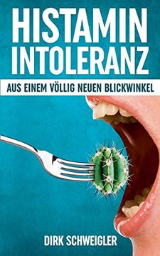 portada Histaminintoleranz aus Einem Völlig Neuen Blickwinkel (en Alemán)