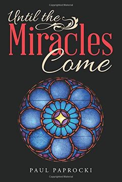 portada Until the Miracles Come