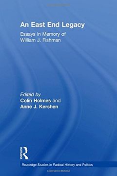 portada An East End Legacy: Essays in Memory of William J Fishman (en Inglés)
