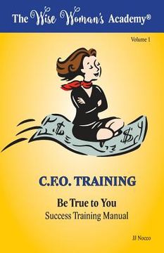 portada Be True to You ? Success Training Manual (en Inglés)