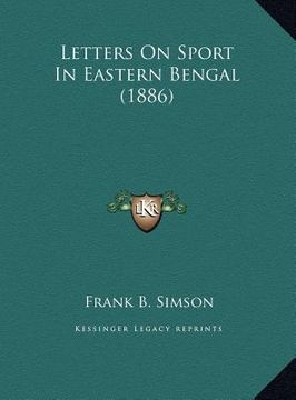 portada letters on sport in eastern bengal (1886) (in English)