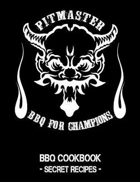 portada Pitmaster - BBQ for Champions: Black BBQ Cookbook - Secret Recipes for Men (en Inglés)