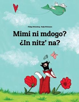 portada Mimi ni mdogo? ¿In nitz' na?: Swahili-K'iche'/Quiché (Qatzijob'al): Children's Picture Book (Bilingual Edition)