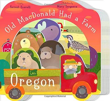 portada Old Macdonald had a Farm in Oregon (Old Macdonald had a Farm Regional Board Books) (en Inglés)