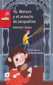 portada Yo, Watson y el Armario de Jacqueline (el Barco de Vapor Roja) (in Spanish)