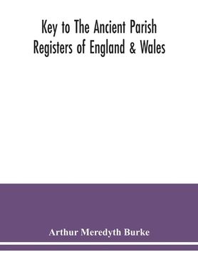 portada Key to the ancient parish registers of England & Wales (en Inglés)