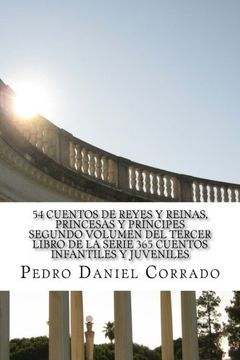 portada 54 Cuentos de Reyes y Reinas, Princesas y Principes - Segundo Volumen: 365 Cuentos Infantiles y Juveniles (Reinados) (Volume 2) (Spanish Edition)