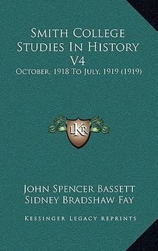 portada smith college studies in history v4: october, 1918 to july, 1919 (1919) (en Inglés)