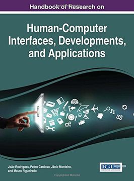 portada Handbook of Research on Human-Computer Interfaces, Developments, and Applications (Advances in Human and Social Aspects of Technology)