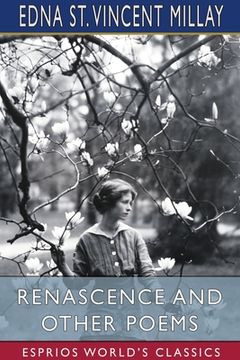 portada Renascence and Other Poems (Esprios Classics) (en Inglés)