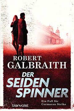 portada Der Seidenspinner: Roman (Cormoran Strike-Fälle, Band 2) (in German)