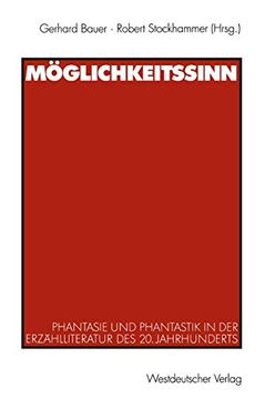 portada Möglichkeitssinn: Phantasie und Phantastik in der Erzählliteratur des 20. Jahrhunderts (en Alemán)