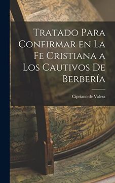 portada Tratado Para Confirmar en la fe Cristiana a los Cautivos de Berbería