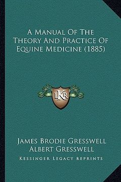 portada a manual of the theory and practice of equine medicine (1885) (en Inglés)