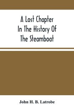 portada A Lost Chapter In The History Of The Steamboat (en Inglés)