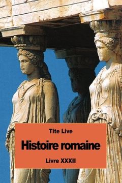 portada Histoire romaine: Livre XXXII