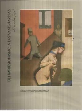 portada Del Impresionismo a Vanguardias Obras Sobre Papel Mus. Thyssen.