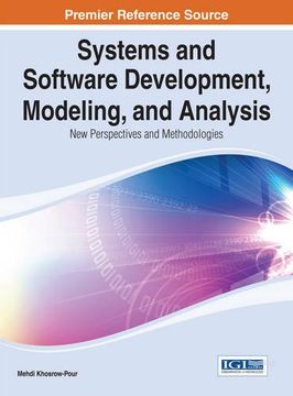portada Systems and Software Development, Modeling, and Analysis: New Perspectives and Methodologies (Advances in Systems Analysis, Software Engineering, and High Performance Computing)
