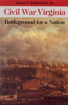 portada Civil war Virginia: Battleground for a Nation (en Inglés)