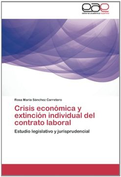 portada Crisis económica y extinción individual del contrato laboral: Estudio legislativo y jurisprudencial