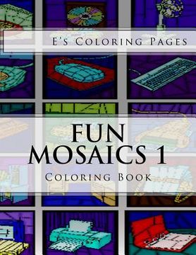 portada Fun Mosaics 1: Coloring Book (en Inglés)