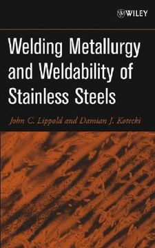 portada Welding Metallurgy and Weldability of Stainless Steels (en Inglés)