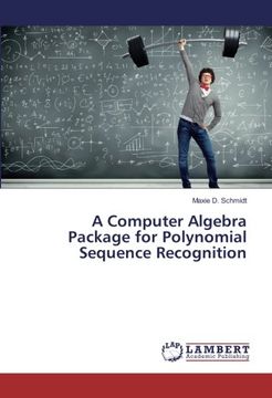 portada A Computer Algebra Package for Polynomial Sequence Recognition