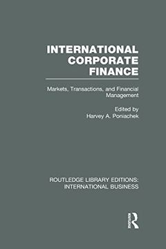 portada International Corporate Finance (Rle International Business): Markets, Transactions and Financial Management (en Inglés)
