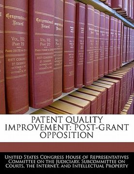 portada patent quality improvement: post-grant opposition (en Inglés)