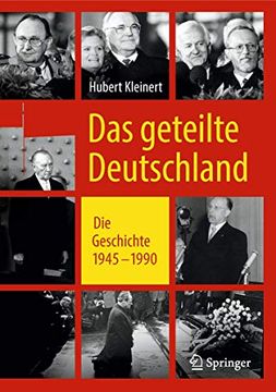 portada Das Geteilte Deutschland: Die Geschichte 1945 ã¢â â 1990 (German Edition) [Hardcover ] (en Alemán)
