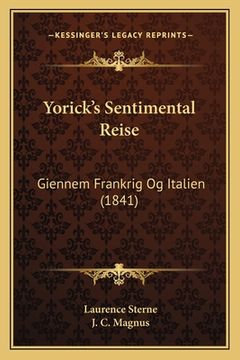 portada Yorick's Sentimental Reise: Giennem Frankrig Og Italien (1841) (en Alemán)