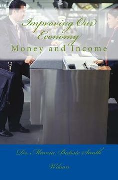 portada Improving Our Economy: Money and Income (en Inglés)