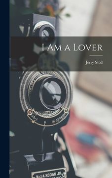 portada I Am a Lover (en Inglés)