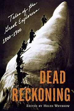 portada Dead Reckoning: Tales of the Great Explorers 1800-1900 (Outside Books) (in English)