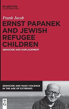 portada Ernst Papanek and Jewish Refugee Children 
