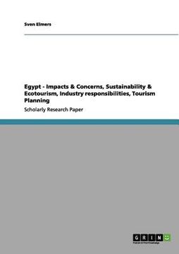 portada egypt - impacts & concerns, sustainability & ecotourism, industry responsibilities, tourism planning (en Inglés)