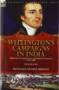portada Wellington's Campaigns in India: Military Campaigns on the Sub-Continent, 1797-1805 (en Inglés)