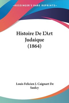 portada Histoire De L'Art Judaique (1864) (in French)
