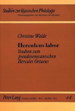 portada Herculeus Labor: Studien zum Pseudosenecanischen Hercules Oetaeus (in German)