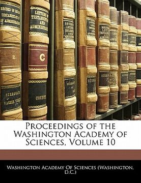 portada proceedings of the washington academy of sciences, volume 10 (en Inglés)
