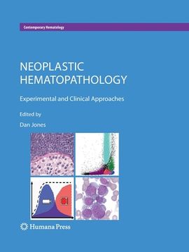 portada Neoplastic Hematopathology: Experimental and Clinical Approaches (in English)