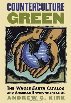 portada Counterculture Green: The Whole Earth Catalog and American Environmentalism (Cultureamerica) (en Inglés)