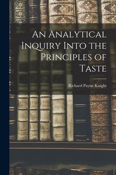 portada An Analytical Inquiry Into the Principles of Taste (en Inglés)