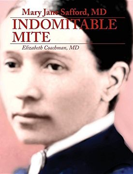 portada Mary Jane Safford, MD: Indomitable Mite (in English)
