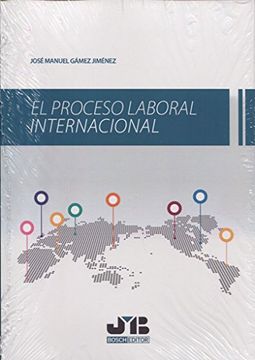 portada El Proceso Laboral Internacional
