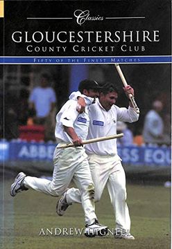 portada Gloucestershire County Cricket Club (Classic Matches) (en Inglés)