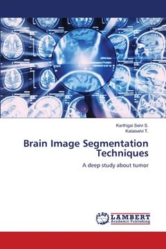 portada Brain Image Segmentation Techniques (en Inglés)