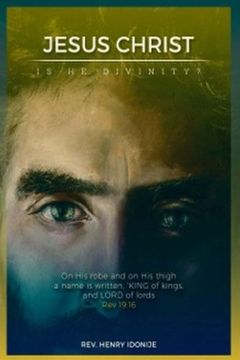 portada Jesus Christ: Is He Divinity